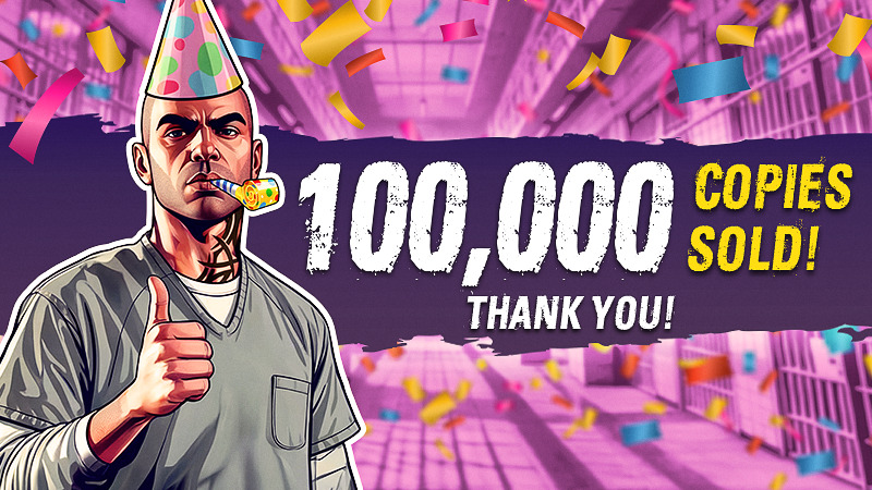 Prison Escape 100 000 copies sold